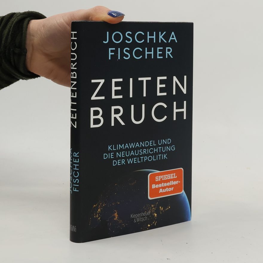 Joschka Fischer Zeitenbruch
