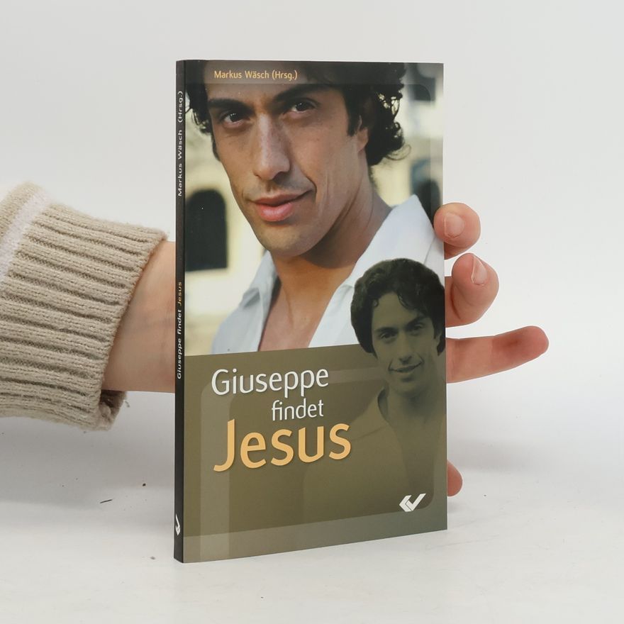 Markus Wäsch Giuseppe findet Jesus