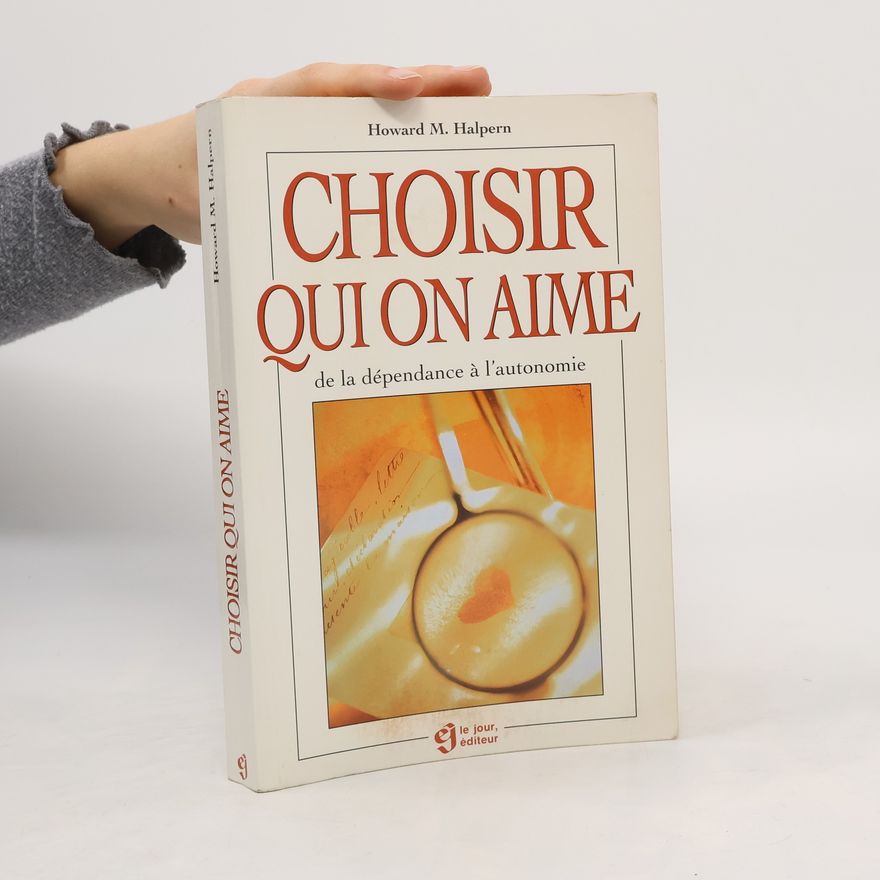 Howard M. Halpern Choisir qui on aime