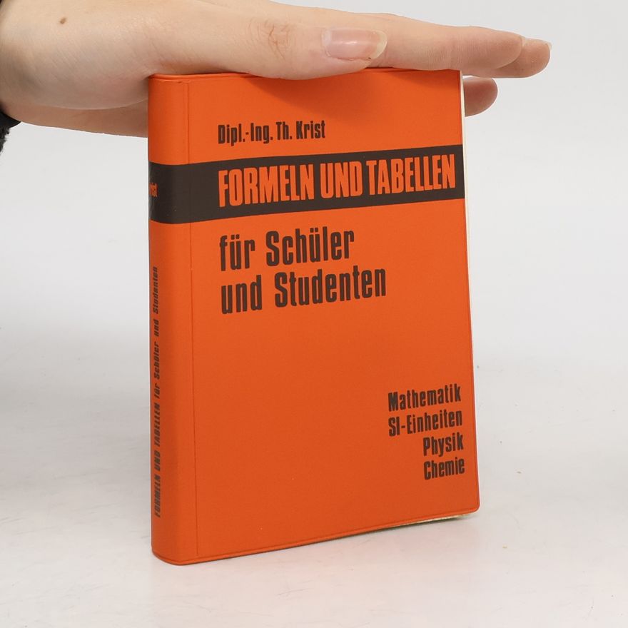 Thomas Krist Formeln und Tabellen für Schüler und Studenten