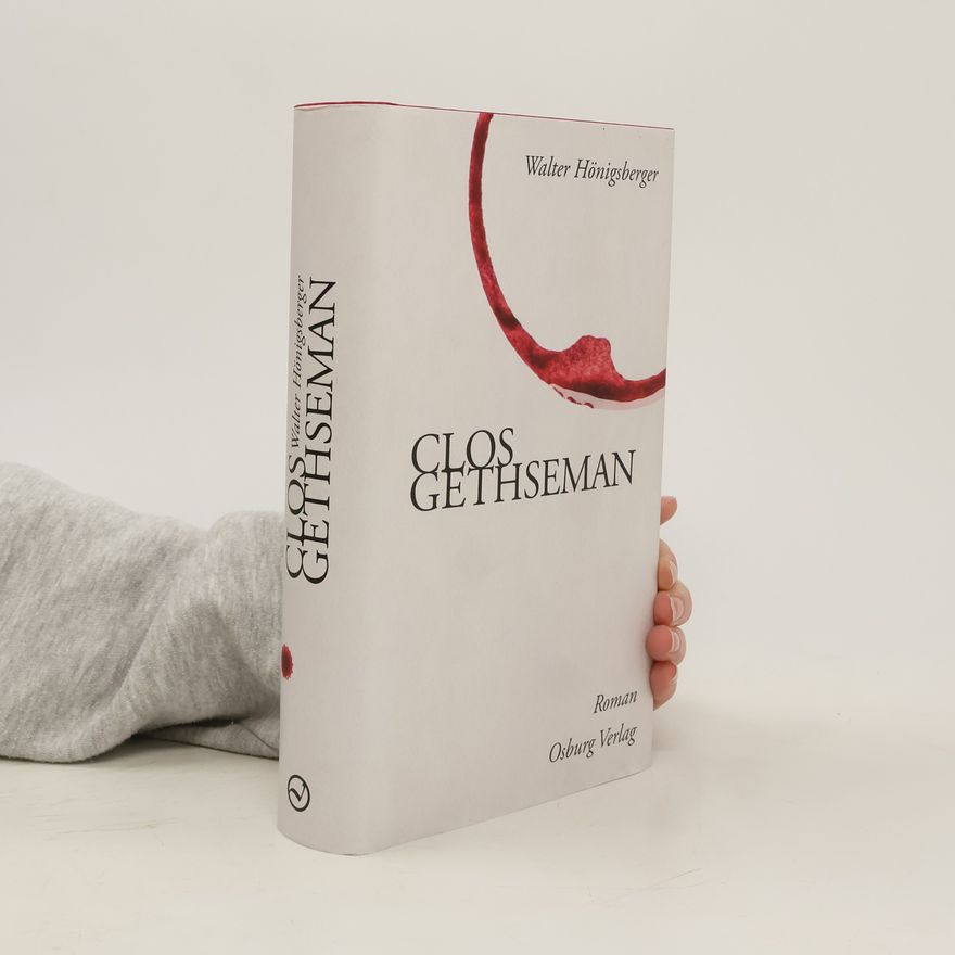 Walter Hönigsberger Clos Gethseman
