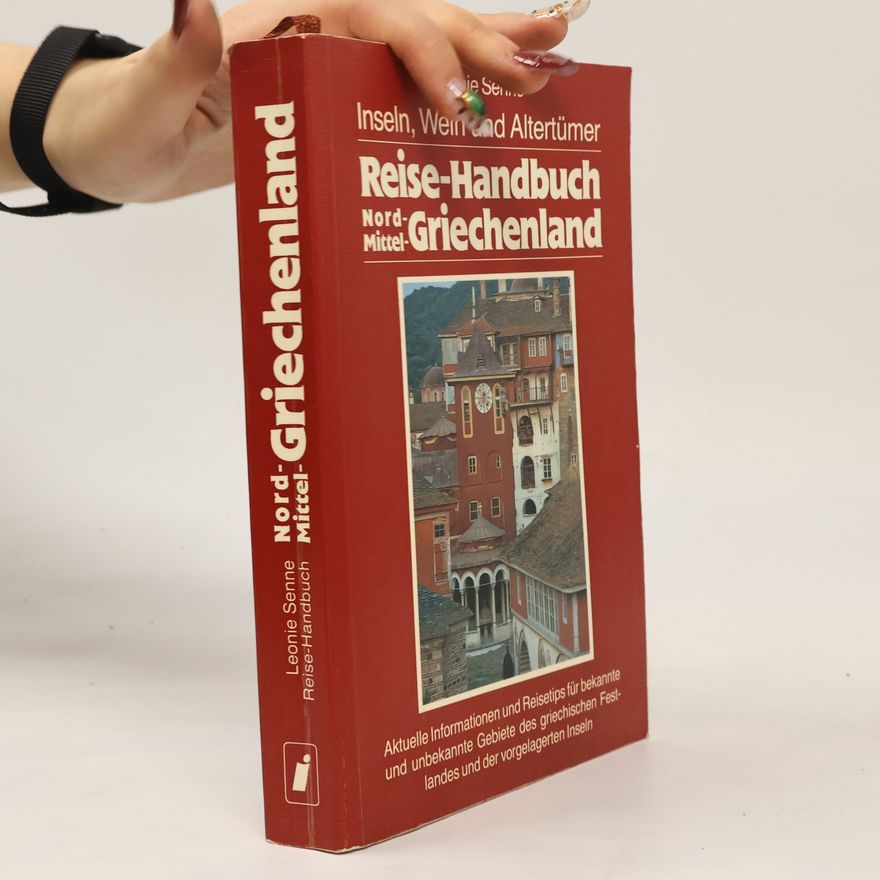 Leonie Senne Nord- und Mittelgriechenland Reise-Handbuch.
