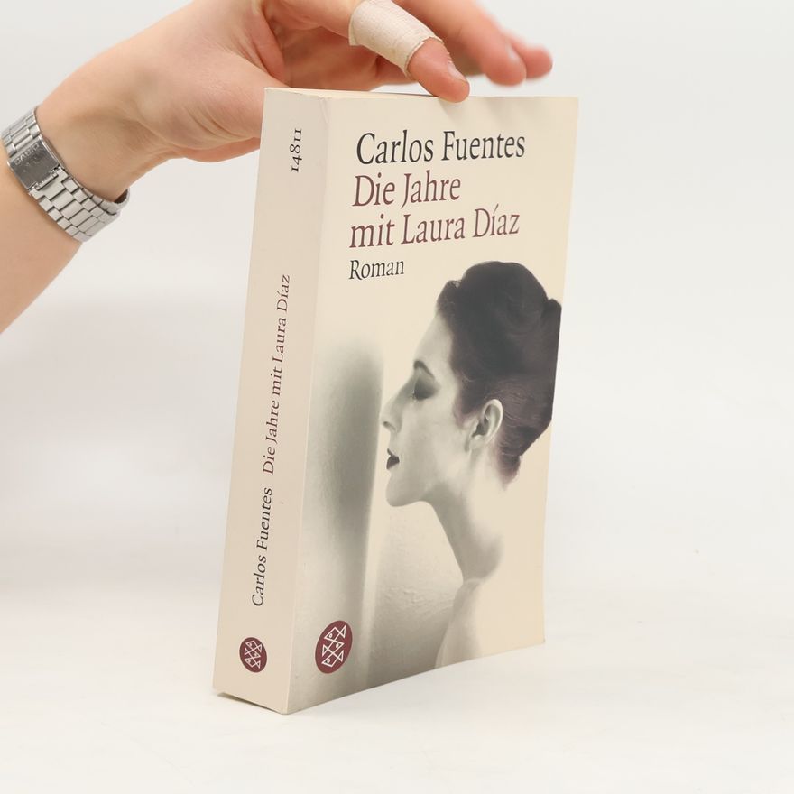 Carlos Fuentes Die Jahre mit Laura Díaz