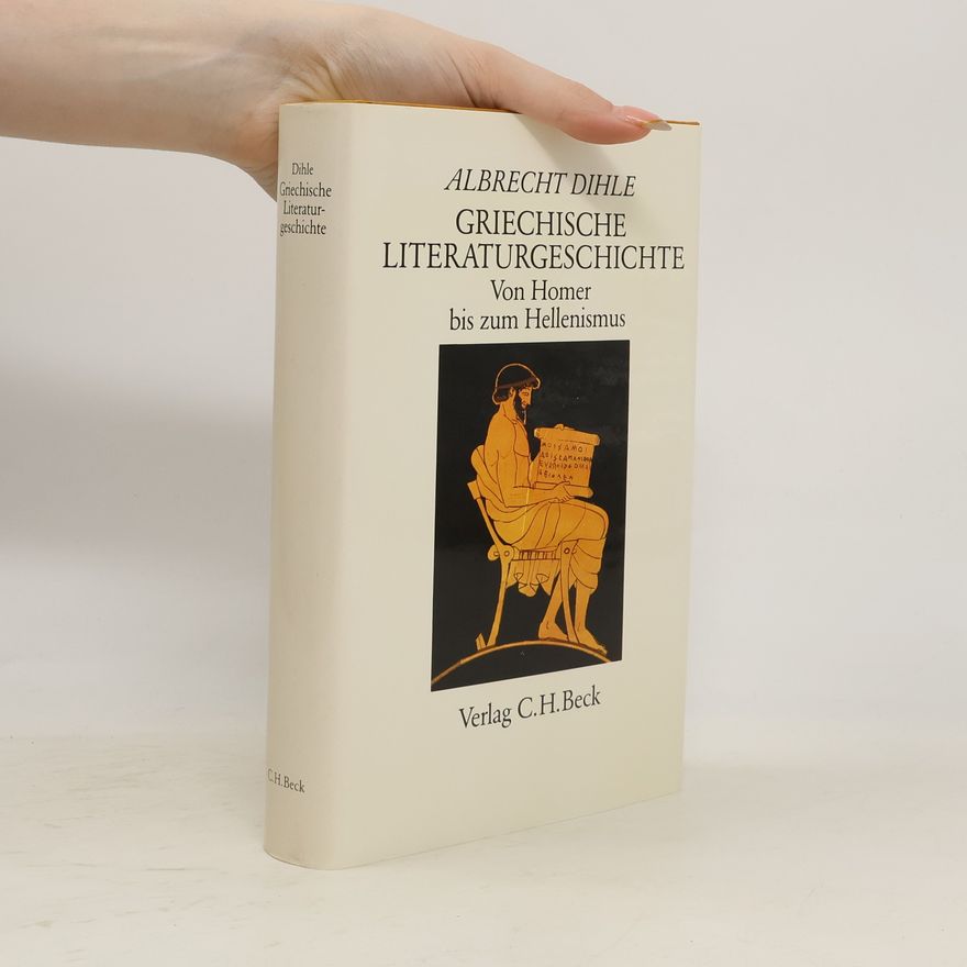 Albrecht Dihle Griechische Literaturgeschichte