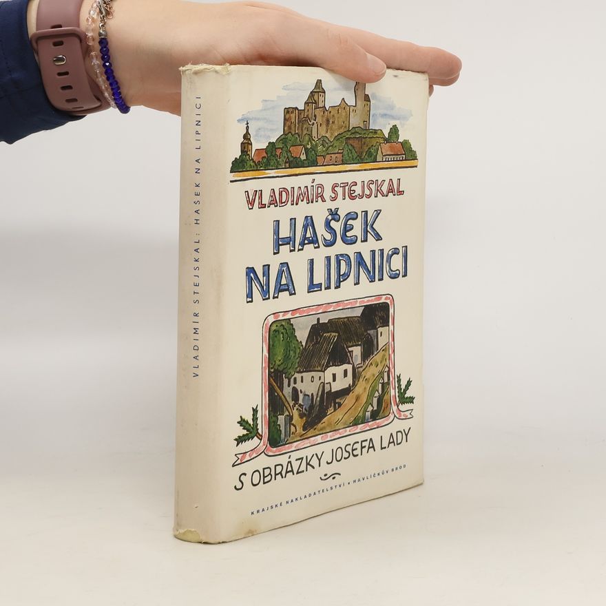 Vladimír Stejskal Hašek na Lipnici