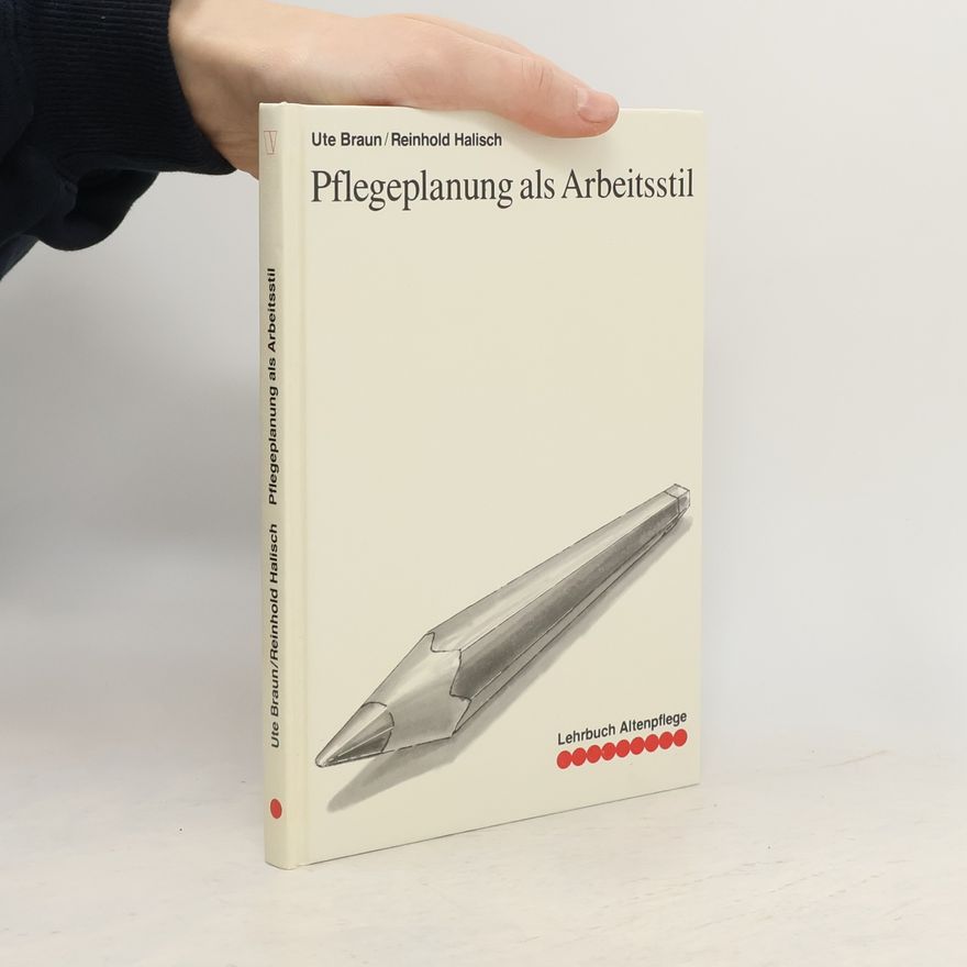 Reinhold Halisch Pflegeplanung als Arbeitsstil