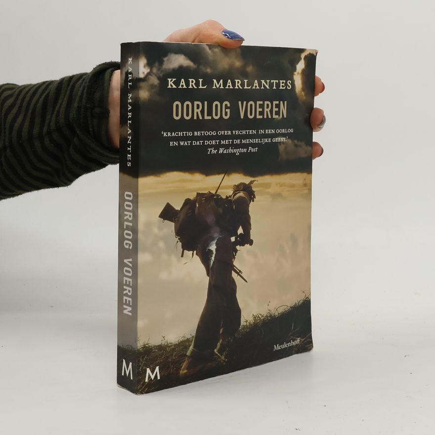 Karl Marlantes Oorlog voeren