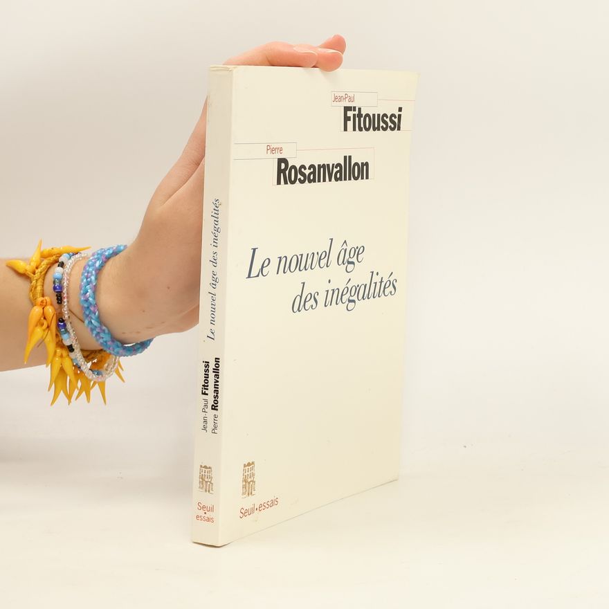 Jean-Paul Fitoussi Seuil essais: Le nouvel âge des inégalités
