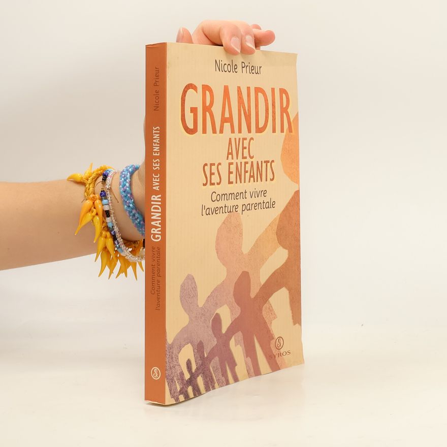 Nicole Prieur Grandir avec ses enfants