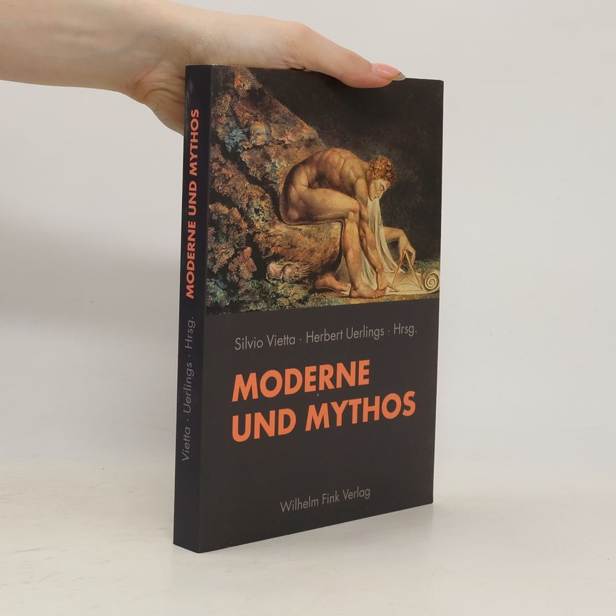 Silvio Vietta Moderne und Mythos