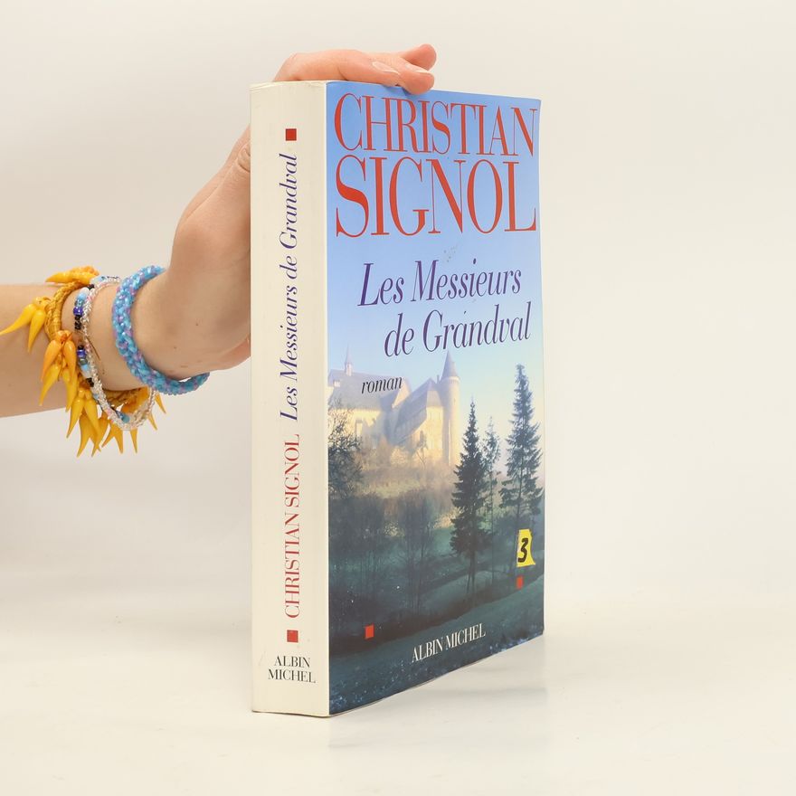 Christian Signol Les Messieurs de Grandval