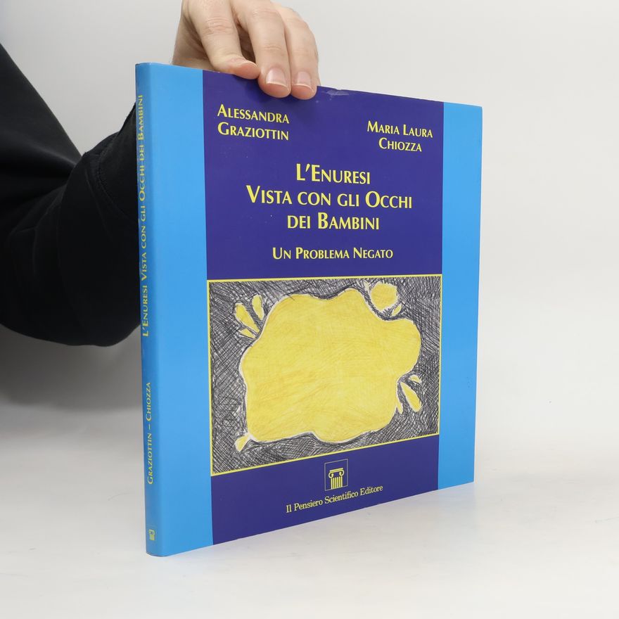 Maria Laura Chiozza L'enuresi vista con gli occhi dei bambini