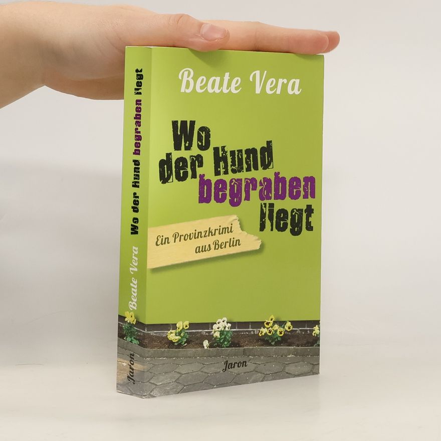 Beate Vera Wo der Hund begraben liegt