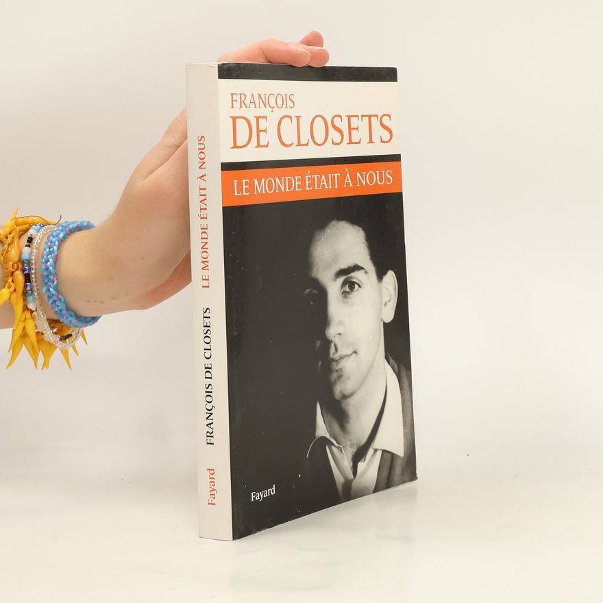 François de Closets Le monde était à nous