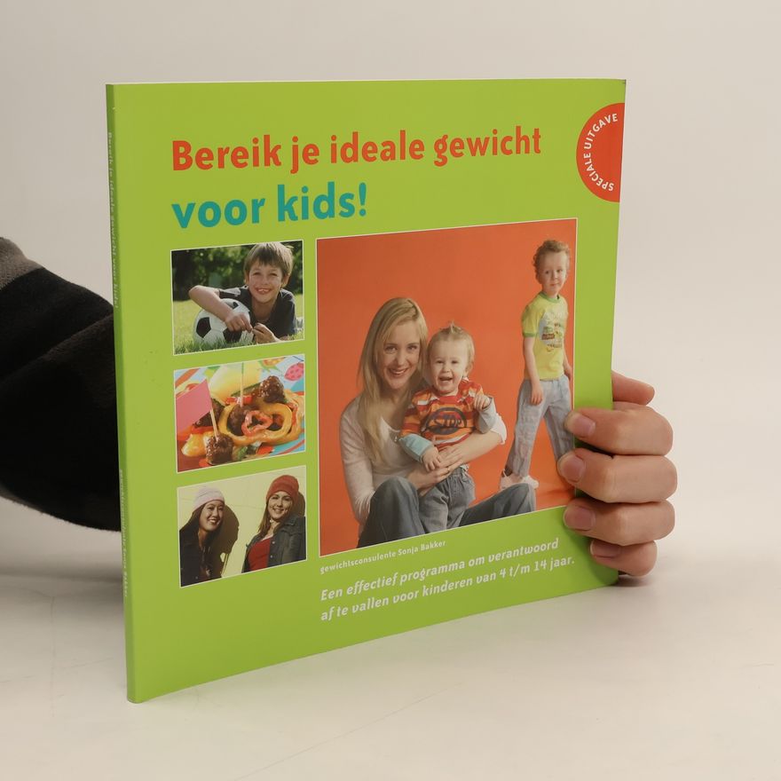 Sonja Bakker Bereik je ideale gewicht voor kids !