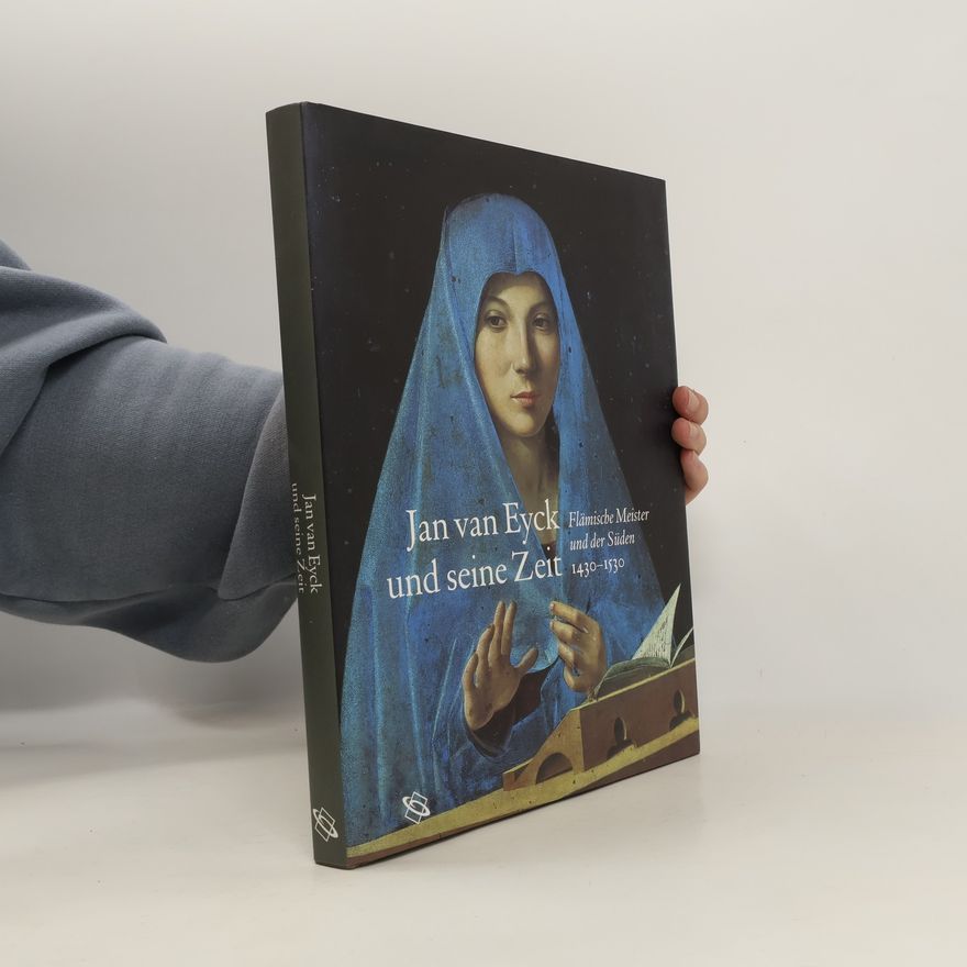 Autorenkollektiv Jan van Eyck und seine Zeit