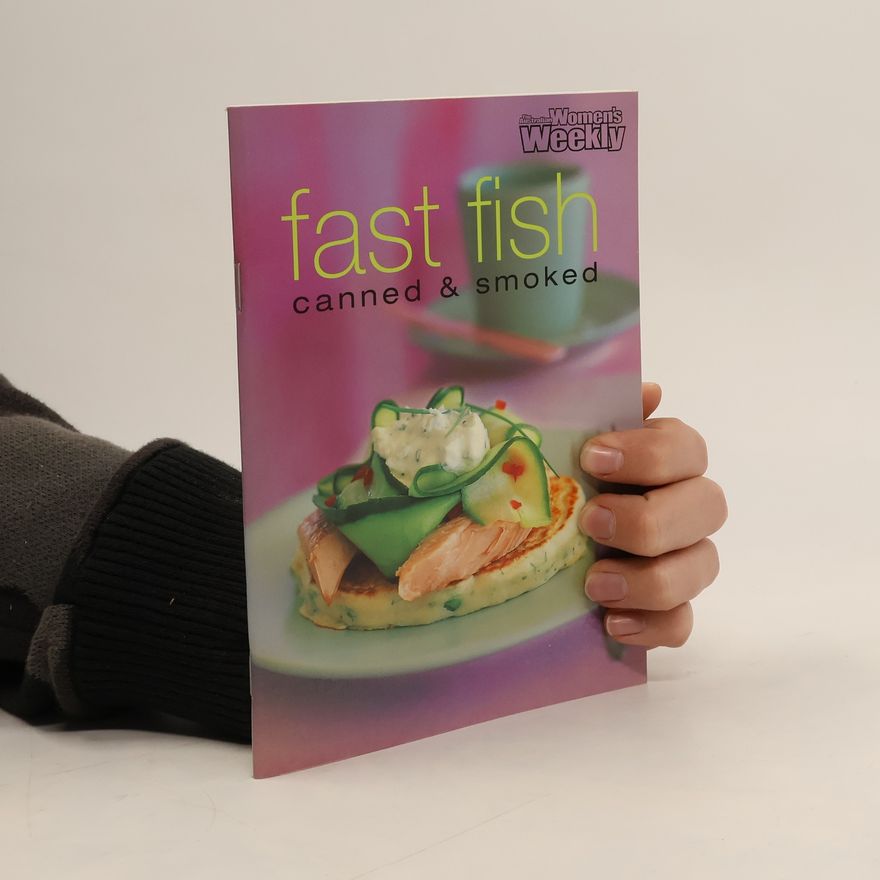 AUSTRALIAN WOMEN'S WEEKLY Fast Fish