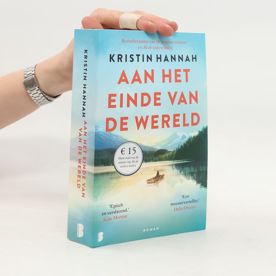 Kristin Hannah Aan het einde van de wereld