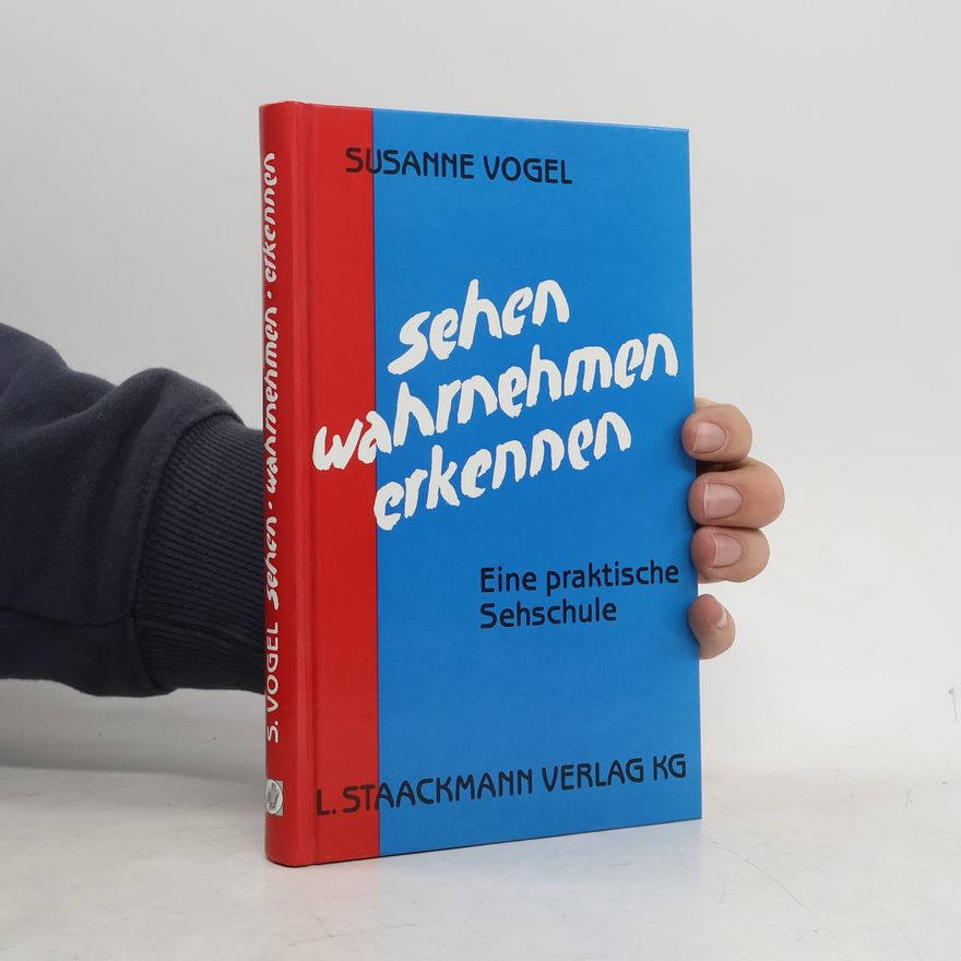 Susanne Vogel Sehen, wahrnehmen, erkennen