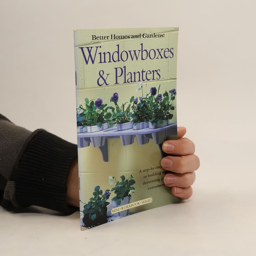 Better Homes and Gardens Editors Windowboxes & Planters