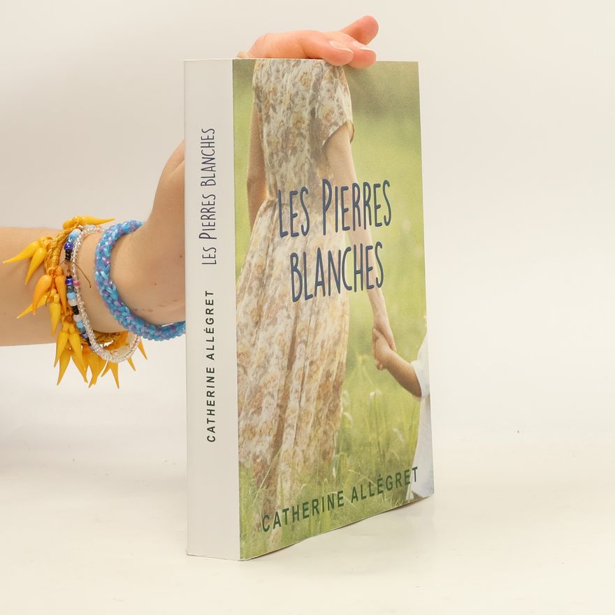 Catherine Allégret Les pierres blanches