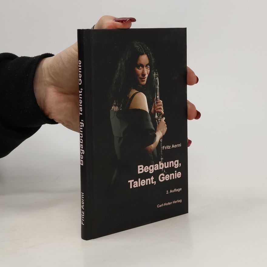 Fritz Aerni Begabung, Talent und Genie
