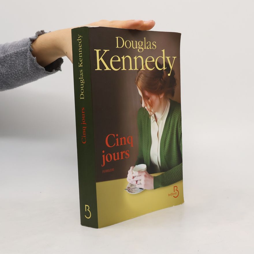 Douglas Kennedy Cinq jours