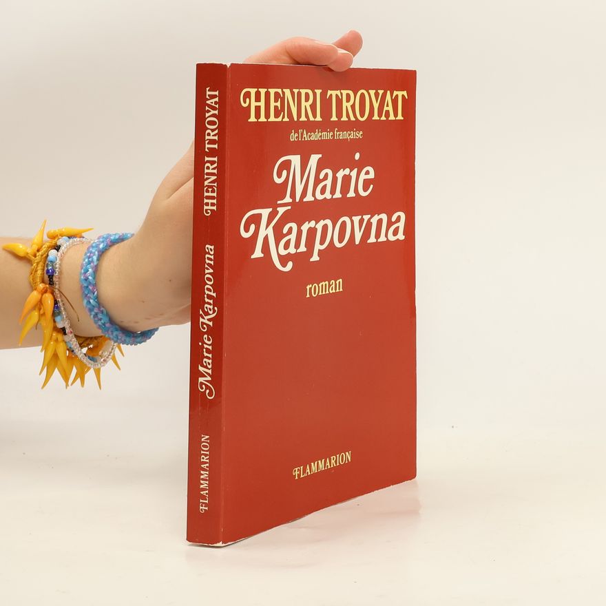 Henri Troyat Marie Karpovna