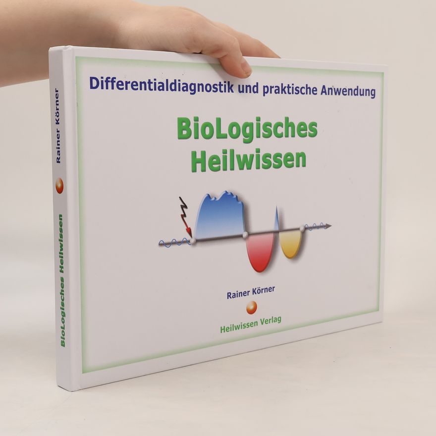 Rainer Körner Biologisches Heilwissen