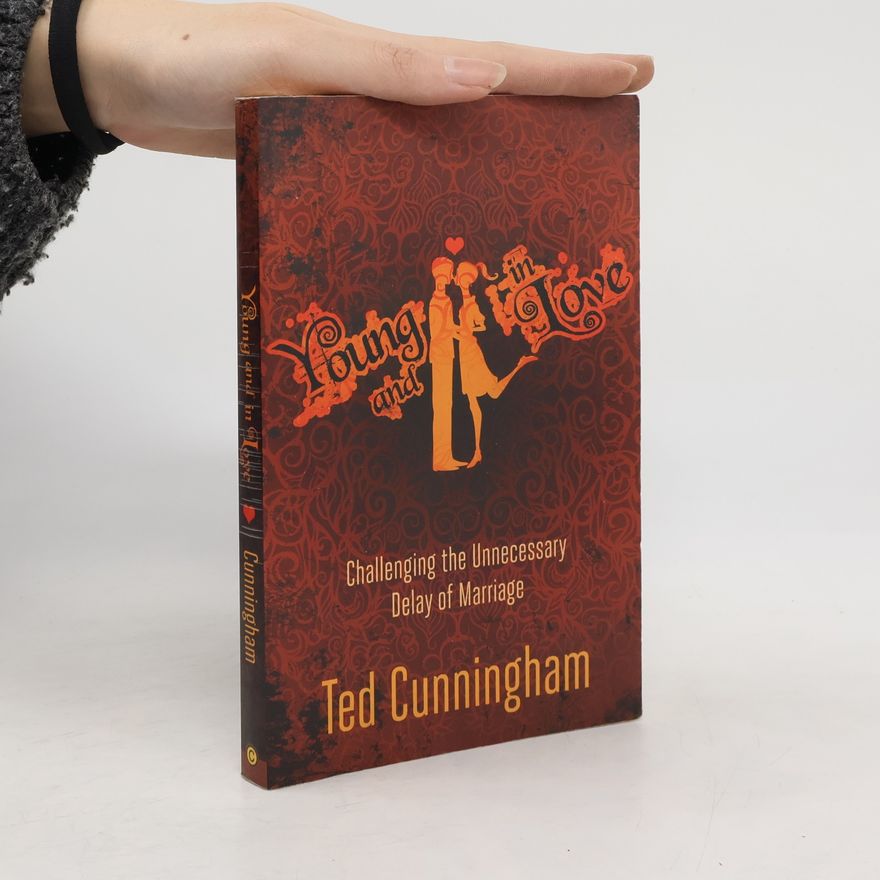 Ted Cunningham Young and in Love