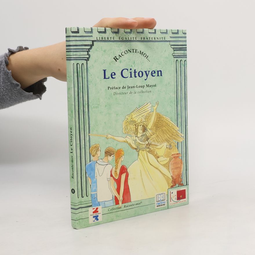 Jean-Loup Mayol Raconte-moi... Citoyen
