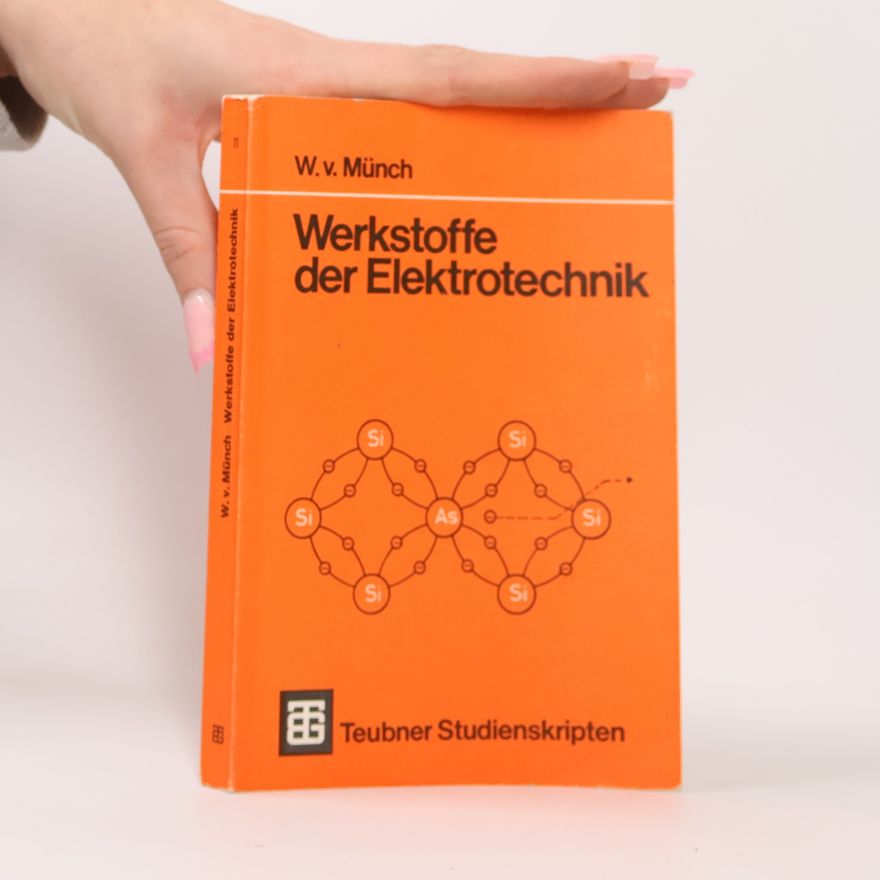 Waldemar von Münch Werkstoffe der Elektrotechnik