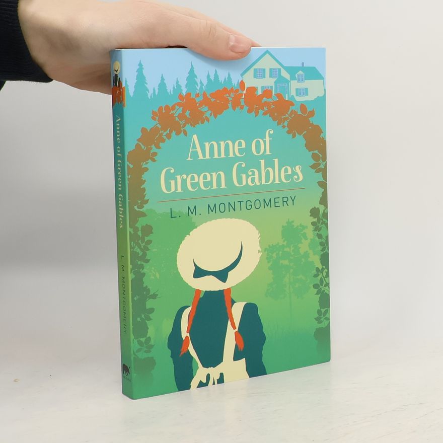 Lucy Maud Montgomery Anne of Green Gables