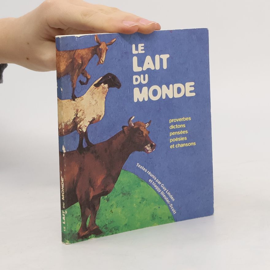 Guy Linden Le lait du monde