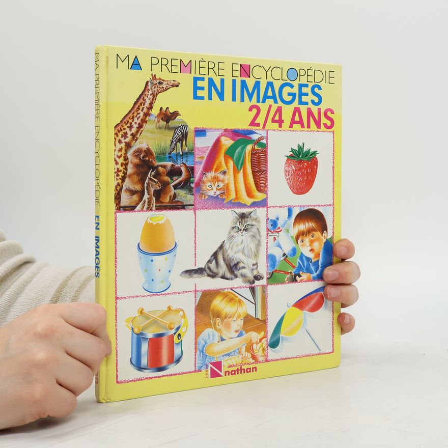 Various authors Ma première encyclopédie en images