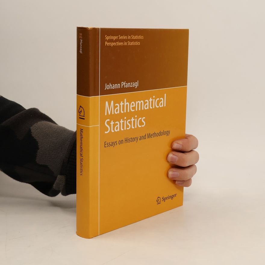 Johann Pfanzagl Springer Series in Statistics: Mathematical Statistics
