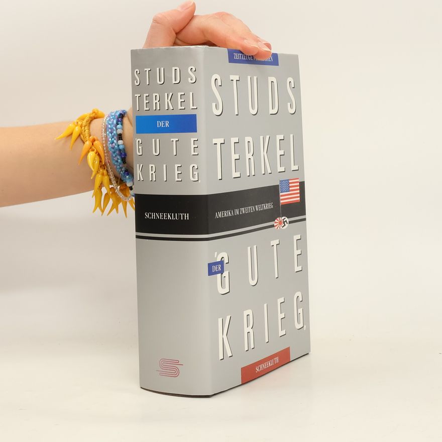 Studs Terkel "Der gute Krieg"