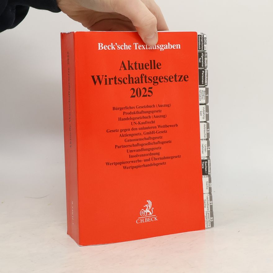 Autorenkollektiv Beck'sche Textausgaben: Aktuelle Wirtschaftsgesetze 2025