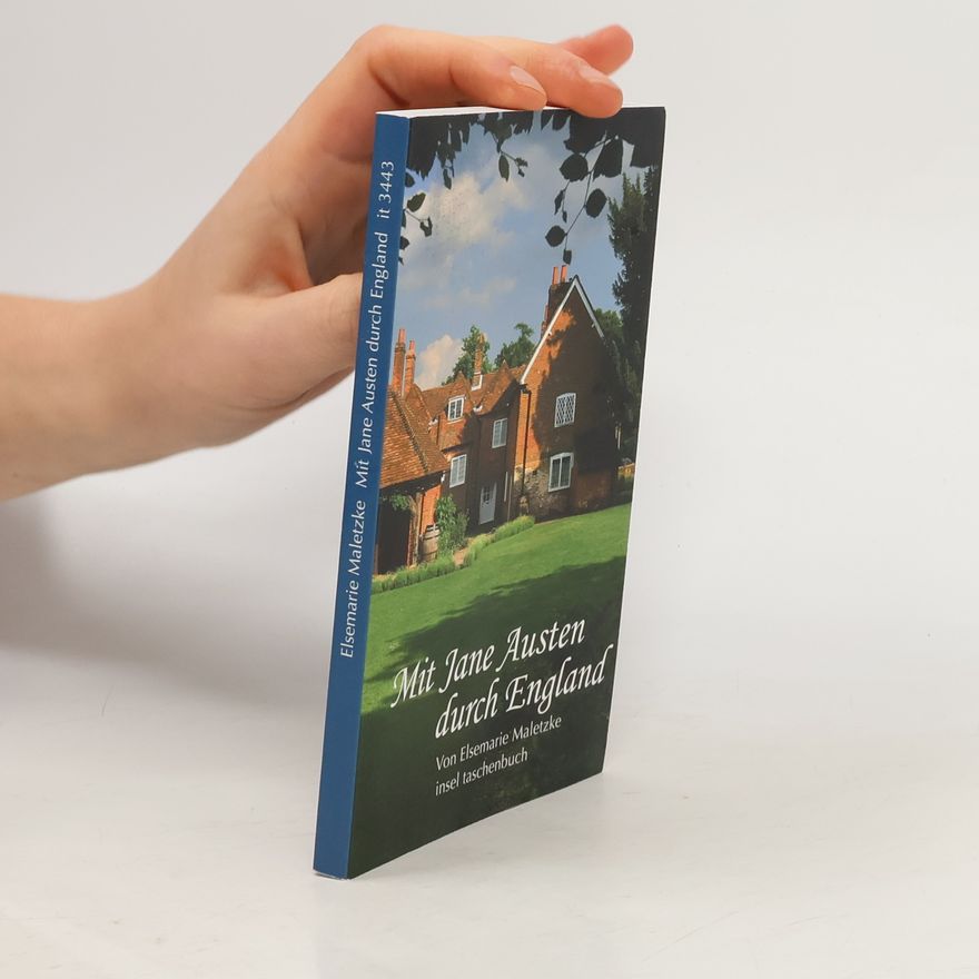 Elsemarie Maletzke Mit Jane Austen durch England