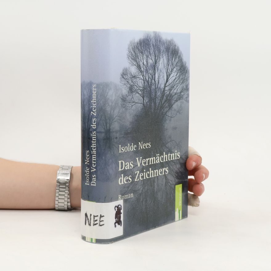 Isolde Nees Das Vermächtnis des Zeichners