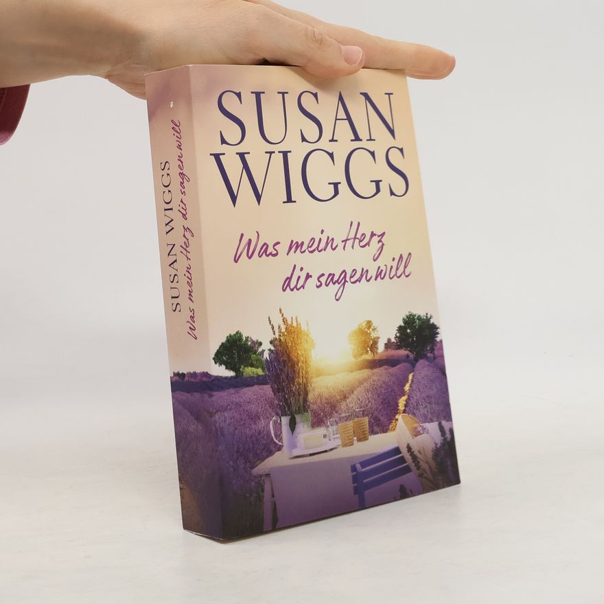 Susan Wiggs Was mein Herz dir sagen will