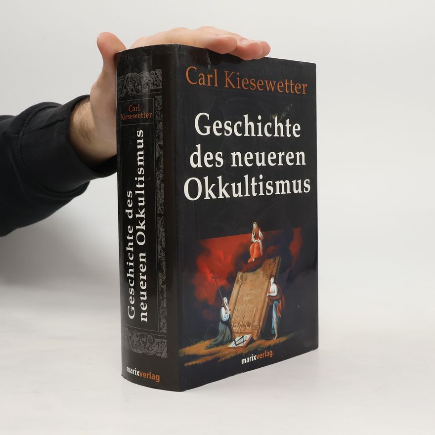 Karl Kiesewetter Geschichte des neueren Okkultismus