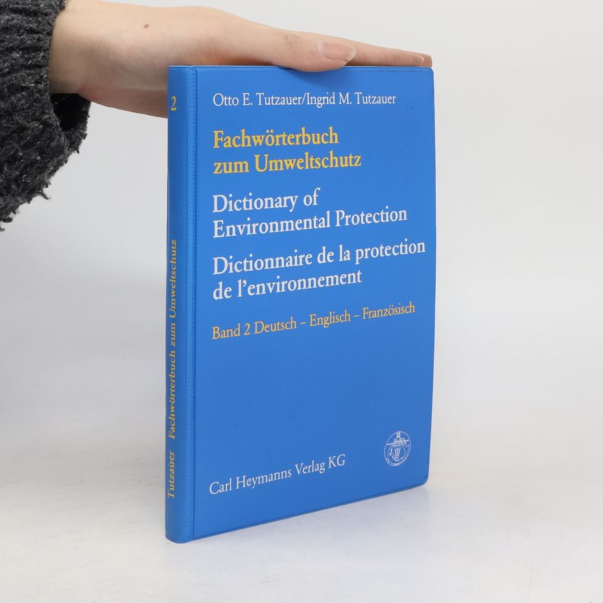 Otto E. Tutzauer Dictionary of Environmental Protection
