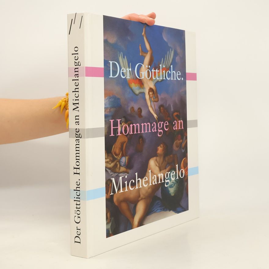 Michelangelo Buonarroti Der Göttliche