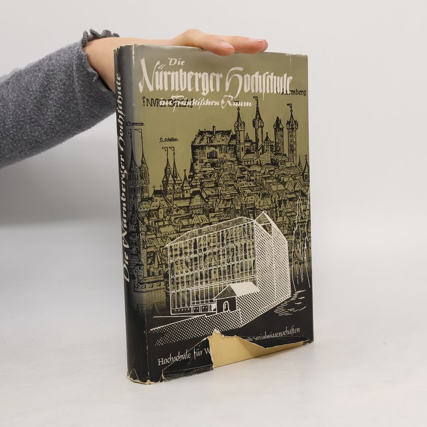 Various authors Die Nürnberger Hochschule im fränkischen Raum 1955