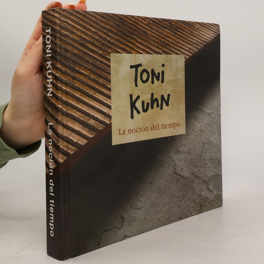 Toni Kuhn La noción del tiempo