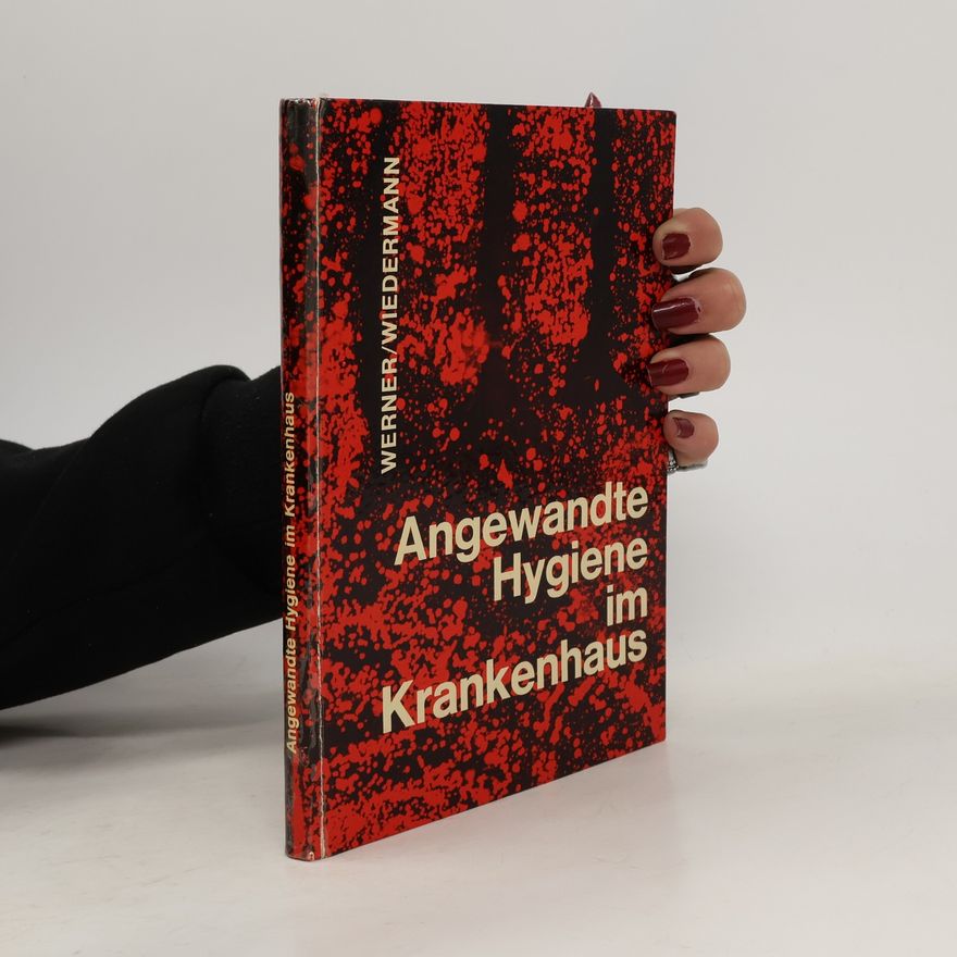 Autorenkollektiv Angewandte Hygiene im Krankenhaus