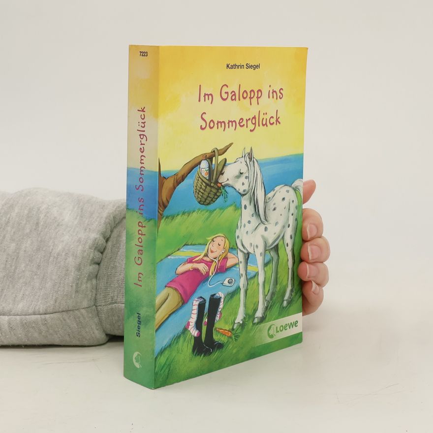 Kathrin Siegel Im Galopp ins Sommerglück