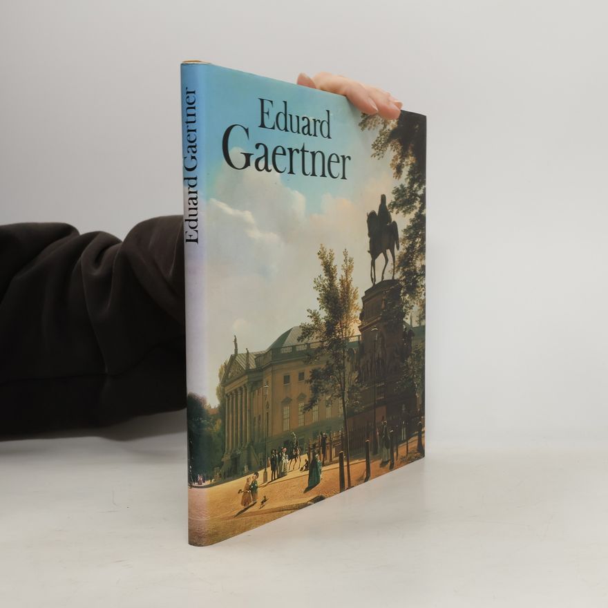 Eduard Gaertner Eduard Gaertner