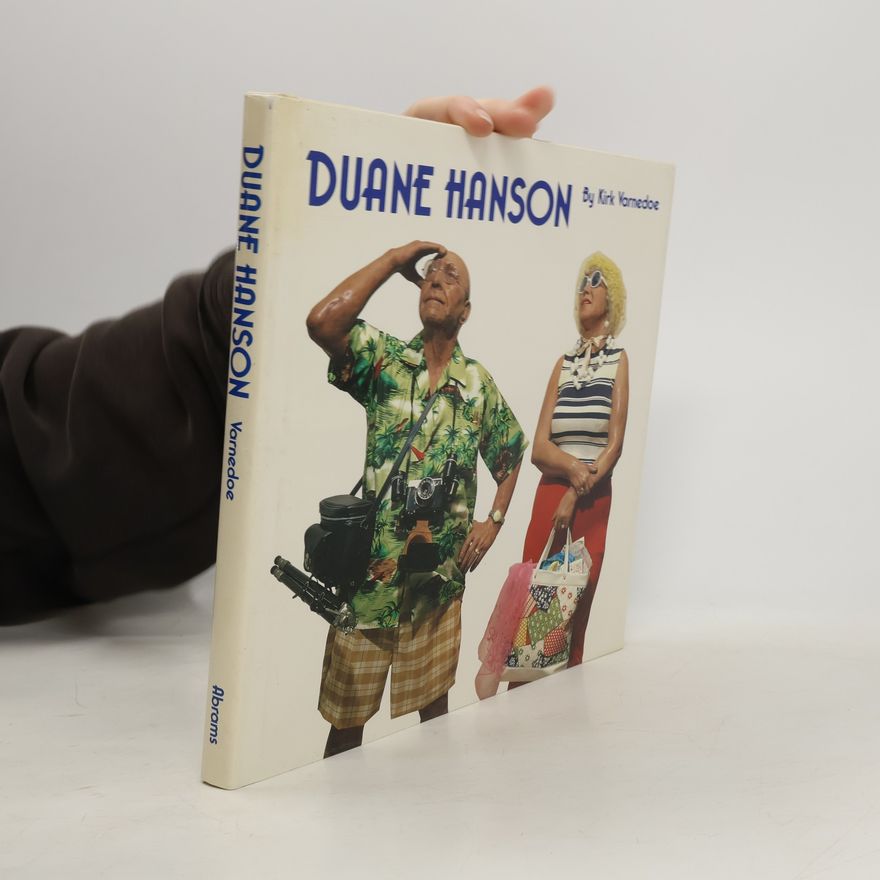 Kirk Varnedoe Duane Hanson